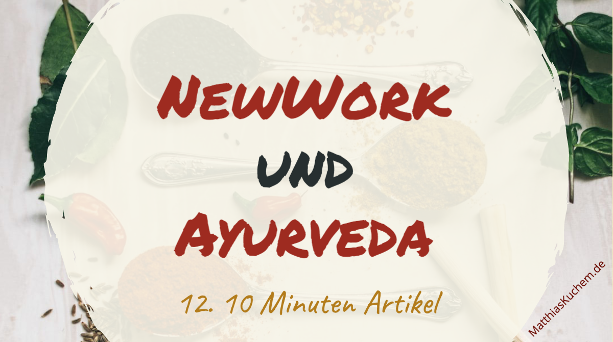 NewWork und Ayurveda