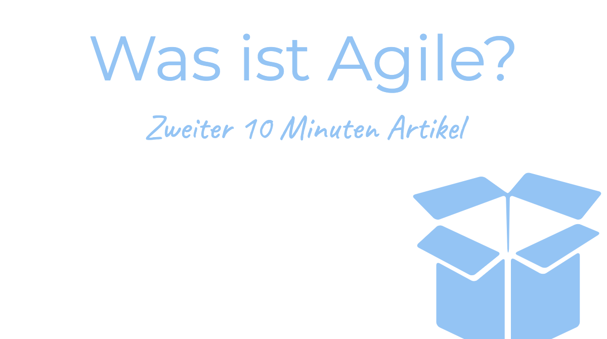 Was ist Agile?