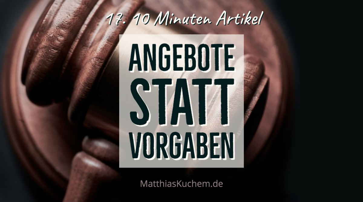 Angebote statt Vorgaben