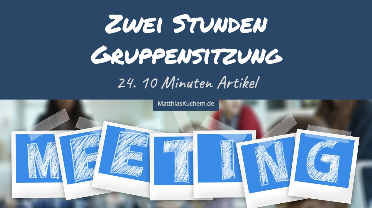 Zwei Stunden Gruppensitzung